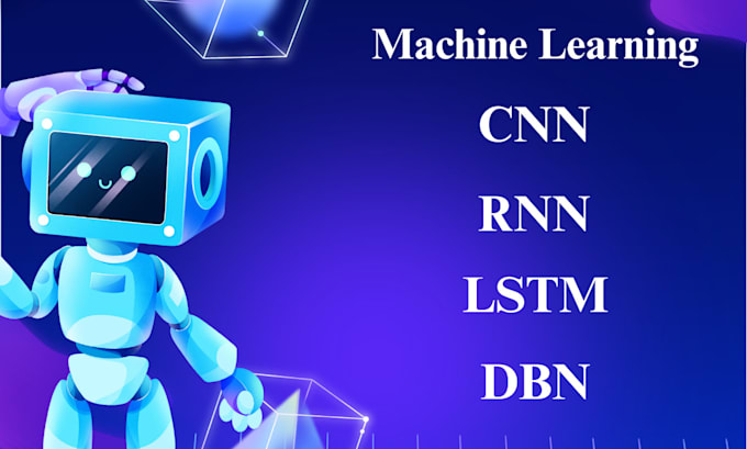 Do deep learning in python cnn lstm rnn by M_asad_abdullah | Fiverr