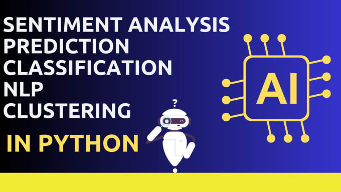 Do Sentiment Analysis Prediction Classification Nlp Clustering In Do Sentiment Analysis Prediction Classification Nlp Clustering In