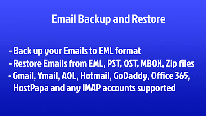 import or export eml pst ost mbox zip formats email backup and restore