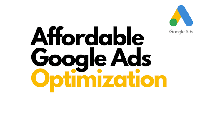 optimize your current google ads campaign, rush order, 5 ad groups, 40 keywords
