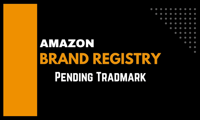 approve amazon brand registry with pending trademark