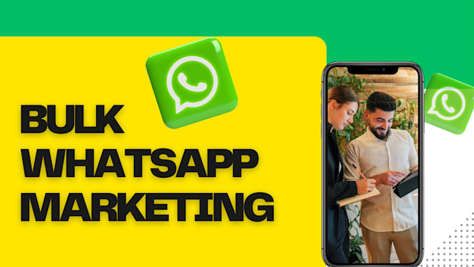 Do bulk whatsapp message marketing to get leads by Sabarishperumal | Fiverr