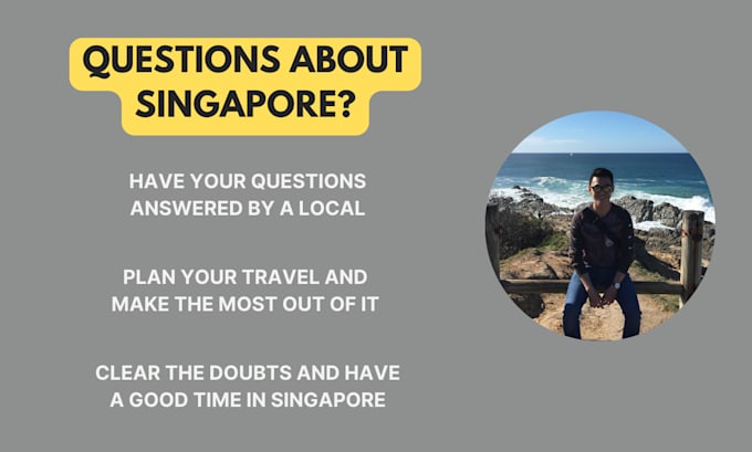 answer questions about singapore as a local