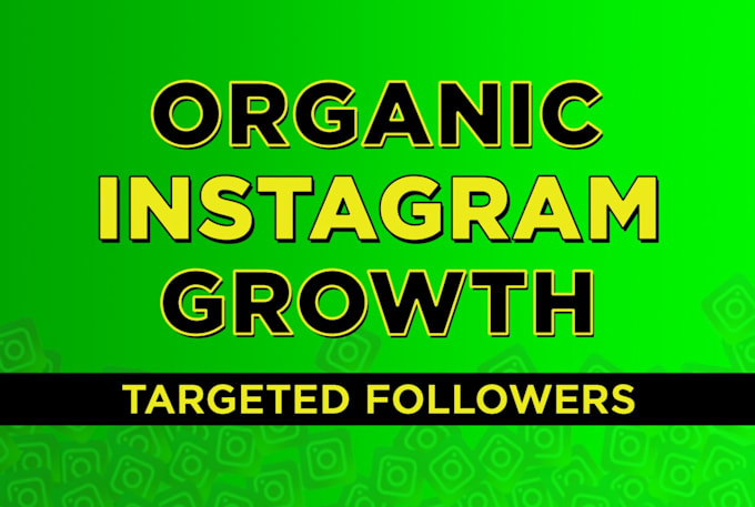 do super fast organic instagram growth to increase followers