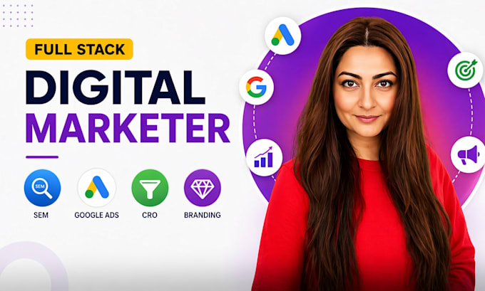 full stack digital marketer specializing in SEM, google ads, cro, branding