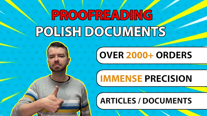 proofread and edit polish documents, check fix mistakes