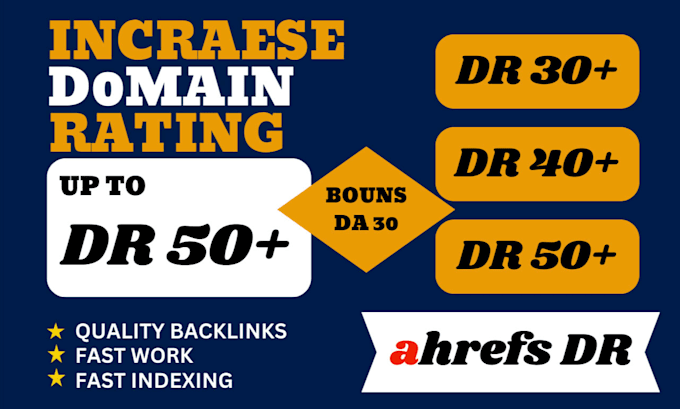 increase domain rating DR 50 ahrefs with moz da 30 free