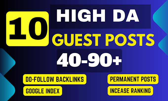publish high da guest post ,dofollow guest post,high da guestpost