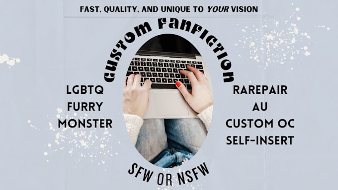write custom fanfiction for you