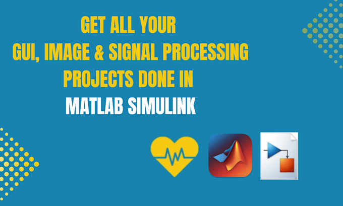 Do your matlab projects of simulink, image signal processing by Razzaq ...