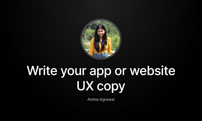 write UX and marketing content for your website and apps
