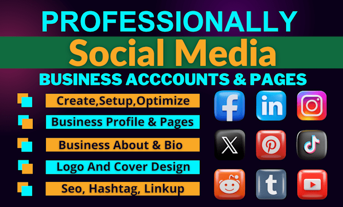 create all social media accounts, setup and optimize perfectly