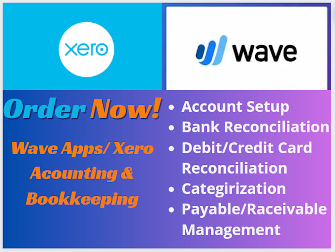 set up, reconcile and manage bookkeeping in xero and wave