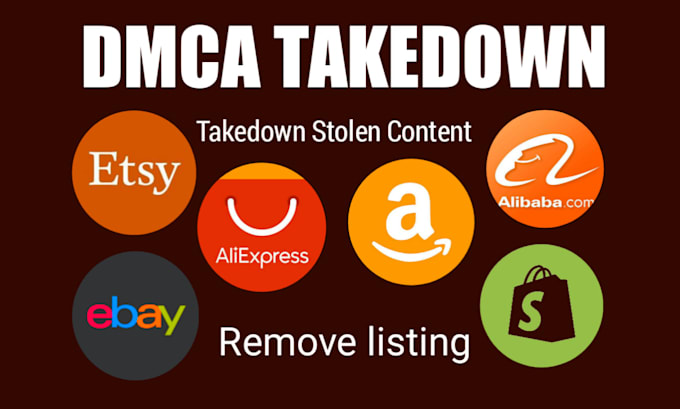takedown copyright infringing content on shopify, etsy, ebay, amazon under dmca
