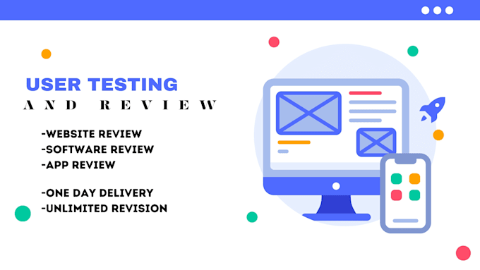 do user testing, website testing, app review, website review and app testing
