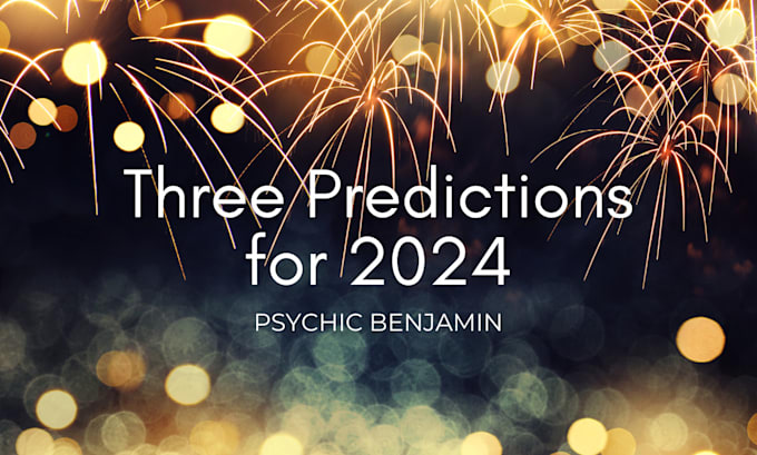 provide three predictions for 2024