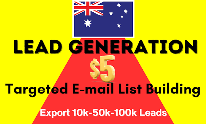 provide high quality australia aus email list building and b2b lead generation