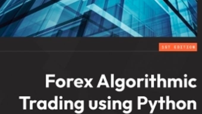 Build a grid bot and forex algorithmic trading with python by ...