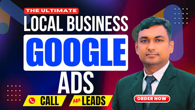setup google ads for local business and small business to get leads and calls