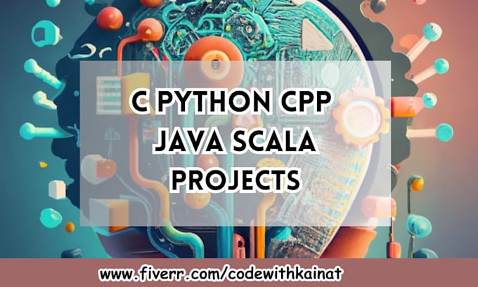 Do your c, cpp, java, scala, python tasks by Codewithkainat | Fiverr