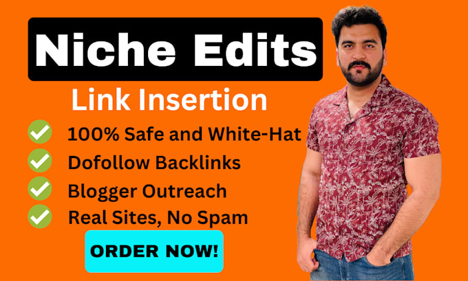 do niche edits, link insertion through blogger outreach link building service