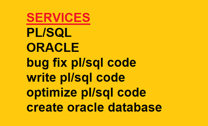 Write and bug fix plsql of procedure, function, view by Satish7458 | Fiverr