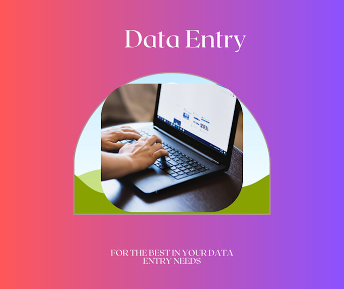 Data entry is done efficiently and on time by Angie6162 | Fiverr