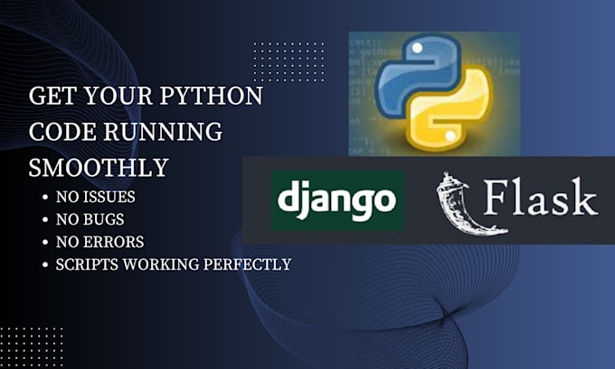 debug and fix python, django, flask code