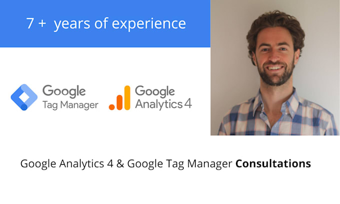 provide google analytics 4 and tag manager consultations