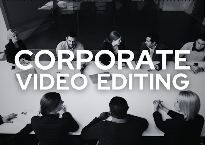 edit your corporate video