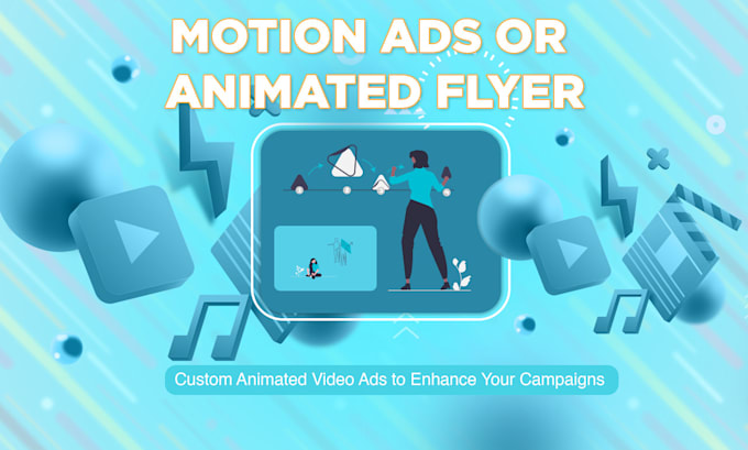 make creative motion ads or animated flyer
