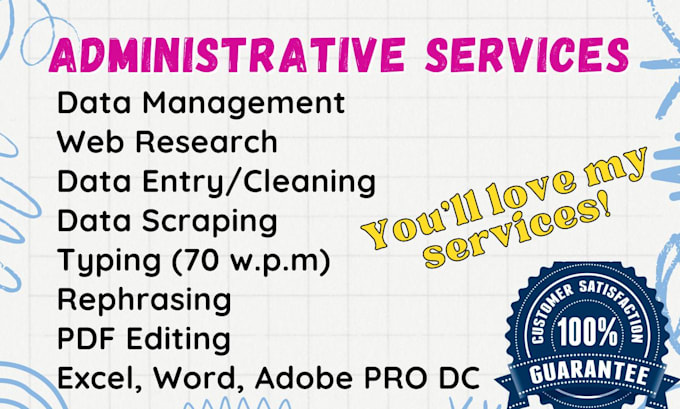 perform admin support, web research, data entry, VA