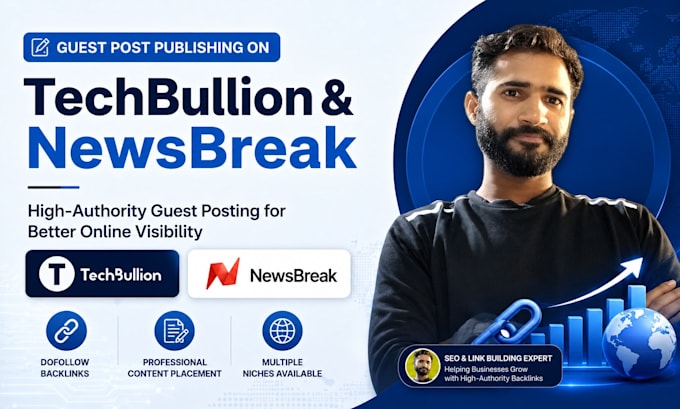 publish guest posts on techbullion and newsbreak