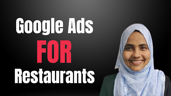 setup and manage google ads for restaurants
