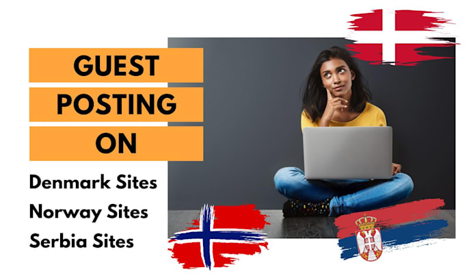 provide guest post on denmark norway and serbia sites
