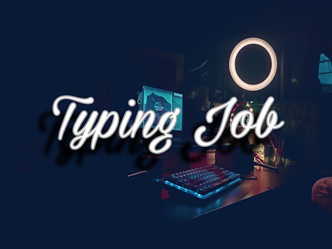type everything you need