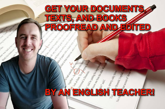 proofread and edit your documents as an english teacher with 15 years experience