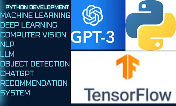 develop machine learning, deep learning , nlp , openai projects