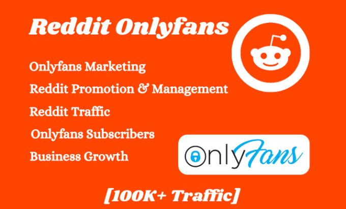 I will do onlyfans marketing, adult web link promotion, reddit promotion management