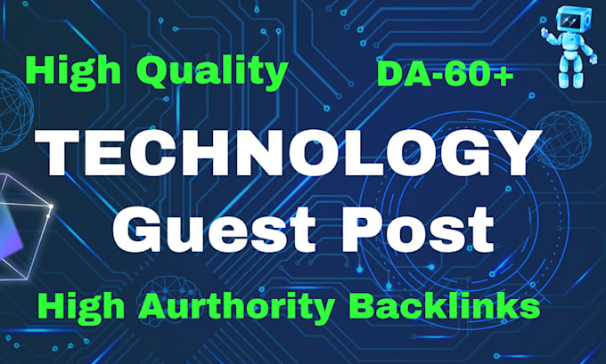 do high da tech guest post, tech blog post, SEO backlinks