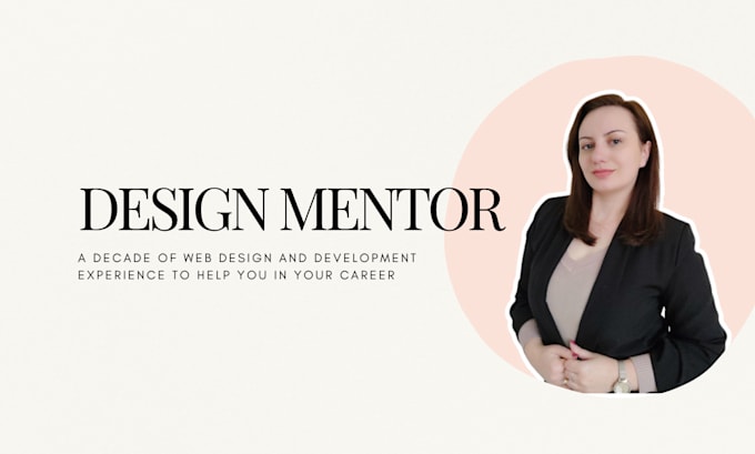 be your mentor for your design career