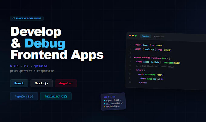 develop and debug frontend apps in react, next or angular