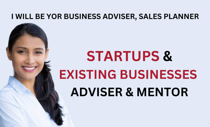 I will be your startup business coach, adviser, mentor sales planner