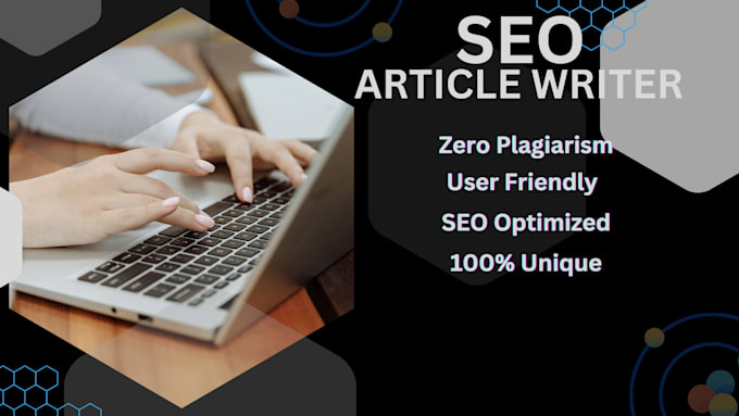 write unique and valuable SEO content, article writing and blogs