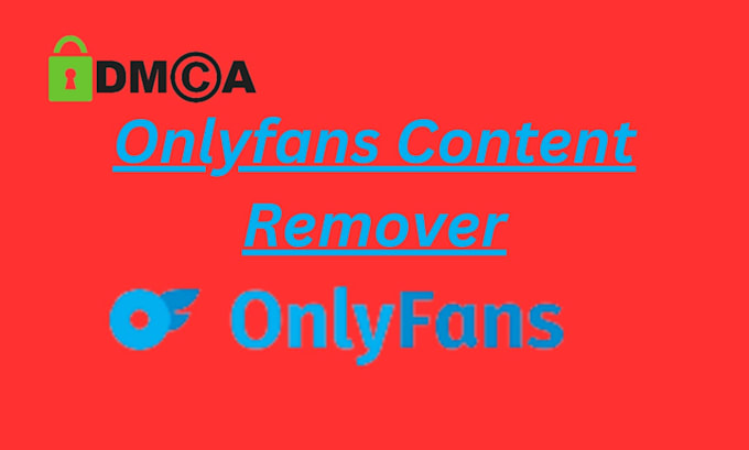 remove your leaked onlyfans content under dmca