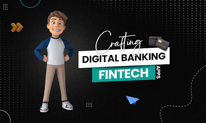 develop fintech apps and digital banking apps