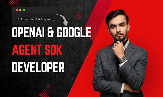 build ai agents using openai or google agent sdk developer