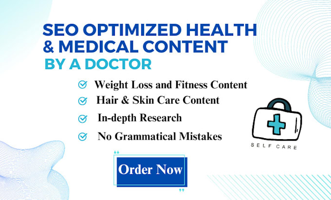 Write seo optimized health and medical articles as a doctor by ...