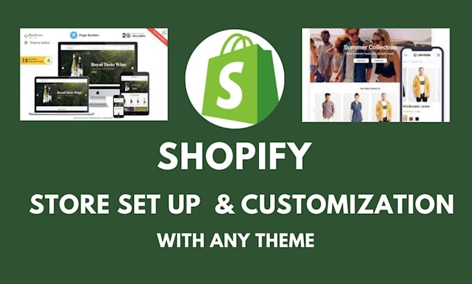 set up shopify store and ecommerce store customize with any shopify theme