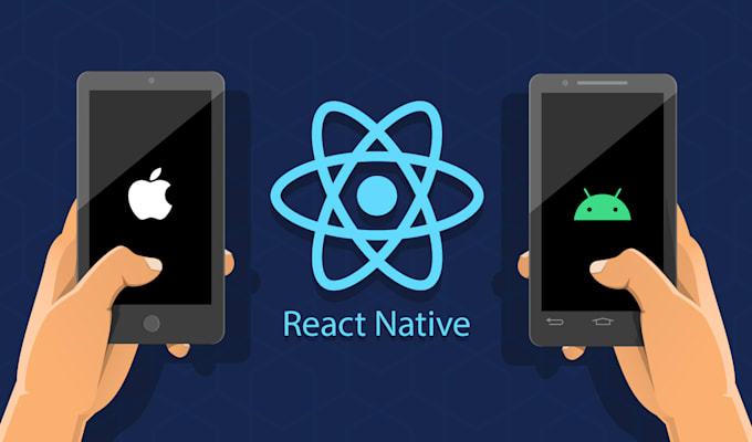 Develop a mobile app for ios and android using react native by ...